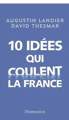10 idées qui coulent la France.jpg